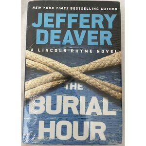 THE BURIAL HOUR BY JEFFREY DEAVER LINCOLN RHYME NOVEL SERIES Sealed